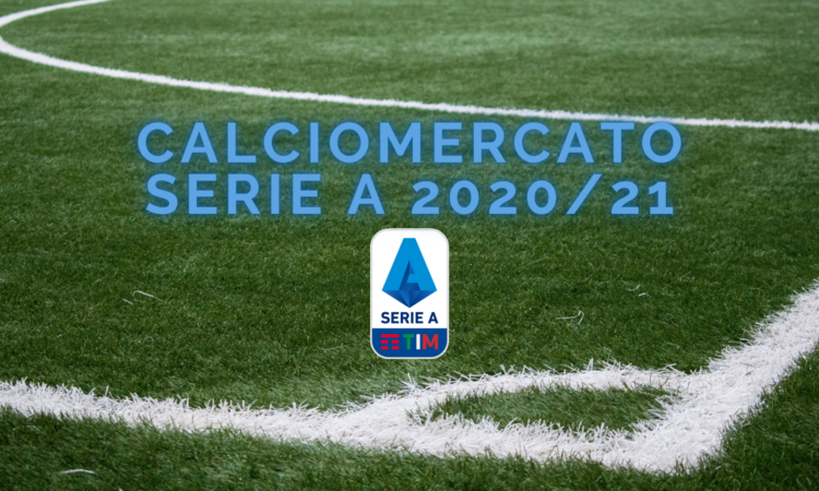 Calciomercato Serie A 2020/21
