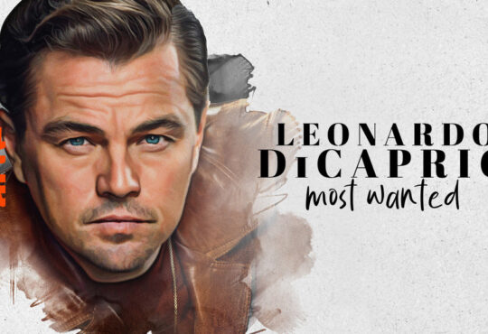 Leonardo DiCaprio Most Wanted