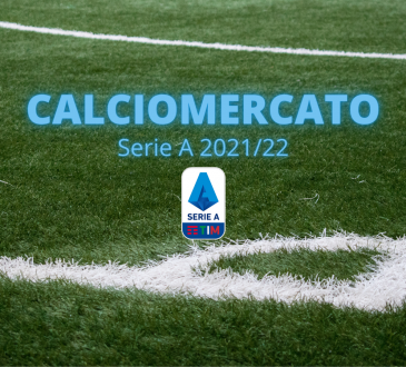 Ultimo giorno di calciomercato Serie A 2021/22